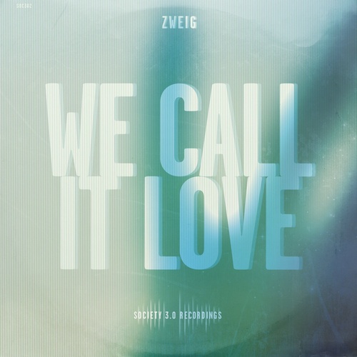 Zweig - We Call It Love [10199281]